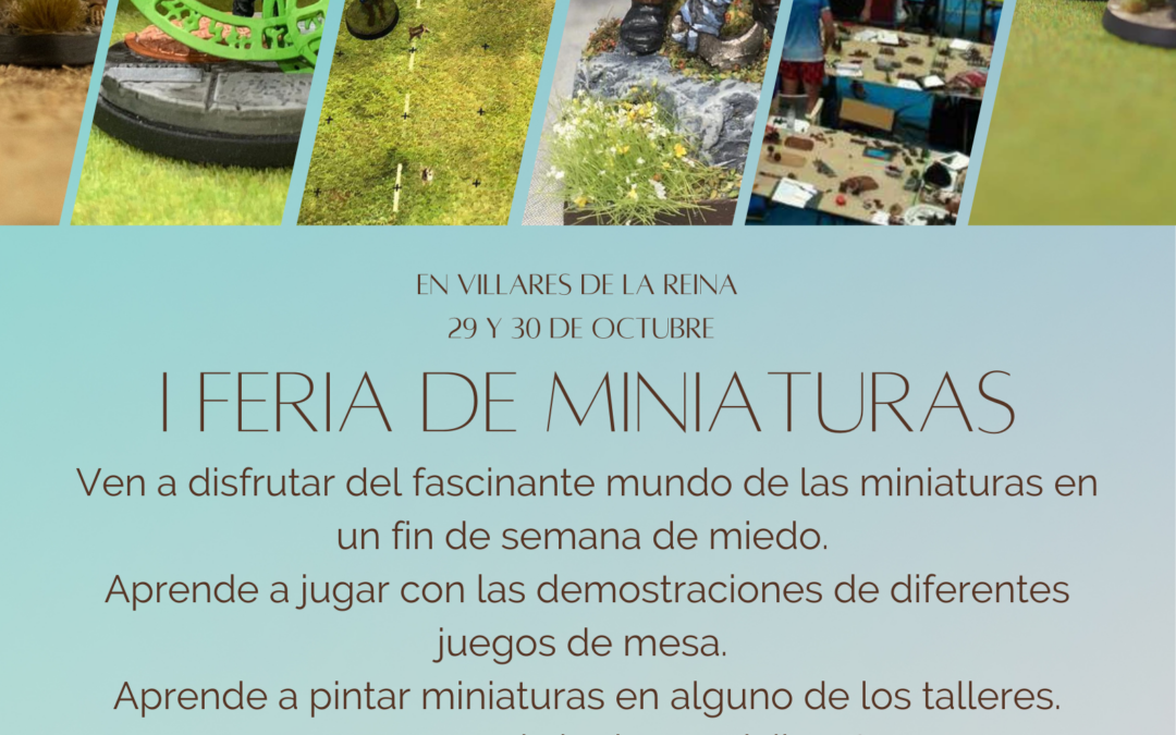 La I Feria de Miniaturas de Villares de la Reina empieza este sábado